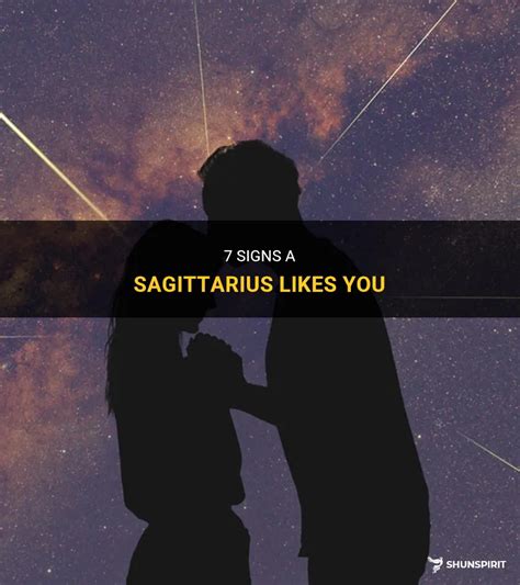 how do you know if a sagittarius likes you